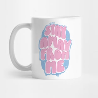 Stay Away From Me (Pink / Blue) Mug